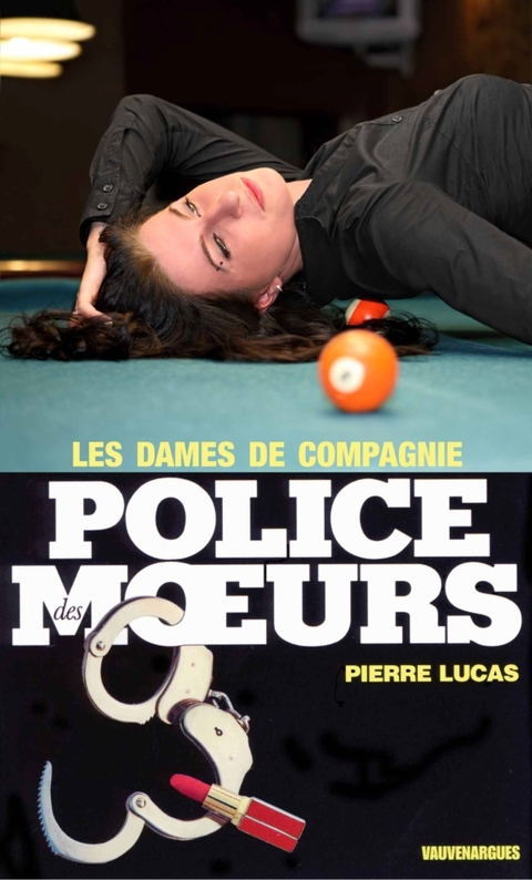 Cover image for book Police des moeurs n°21 Les Dames de compagnie