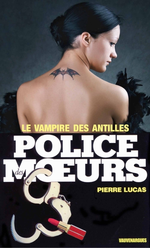 Cover image for book Police des moeurs n°22 Le Vampire des Antilles