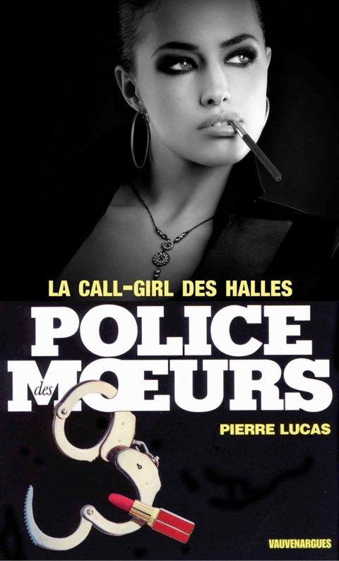 Cover image for book Police des moeurs n°28 La call girl des Halles