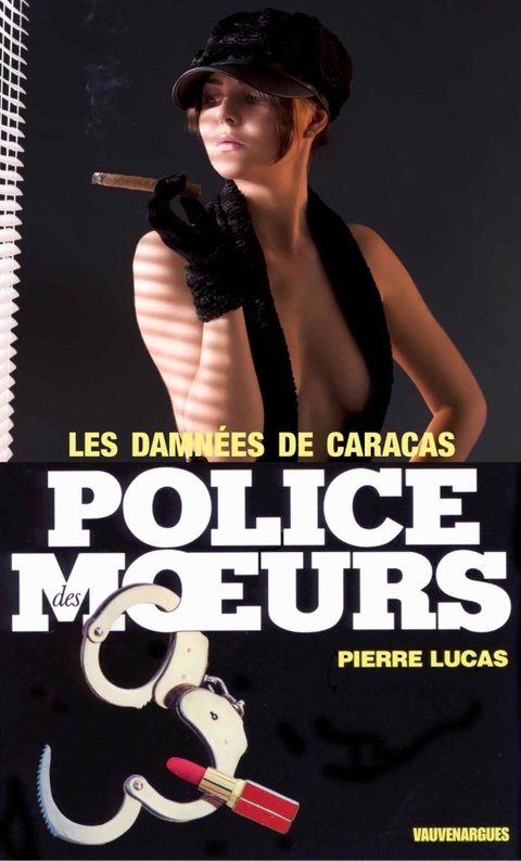 Cover image for book Police des moeurs n°55 Les Damnées de Caracas