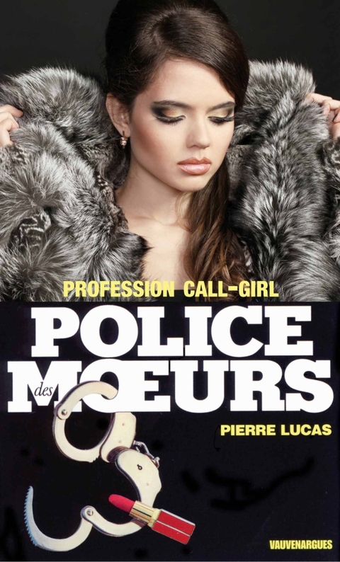 Cover image for book Police des moeurs n°65 Profession call-girl