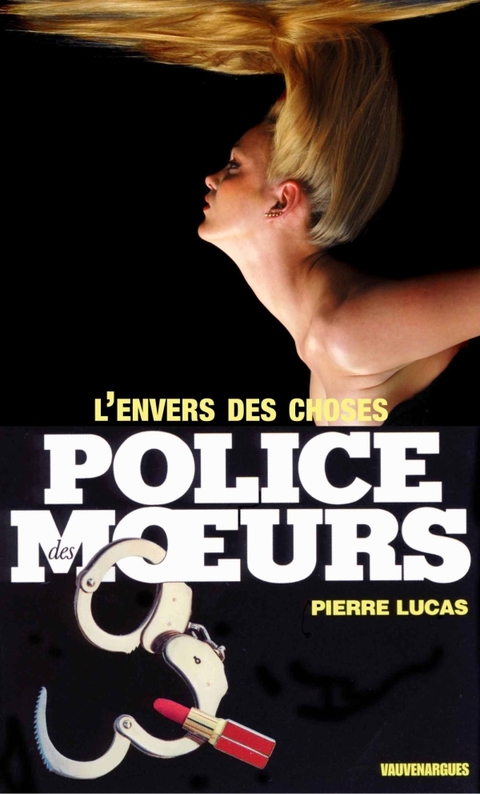 Cover image for book Police des moeurs n°75 L'Envers des choses