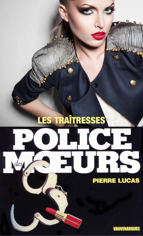 Cover image for book Police des moeurs n°76 Les Traîtresses