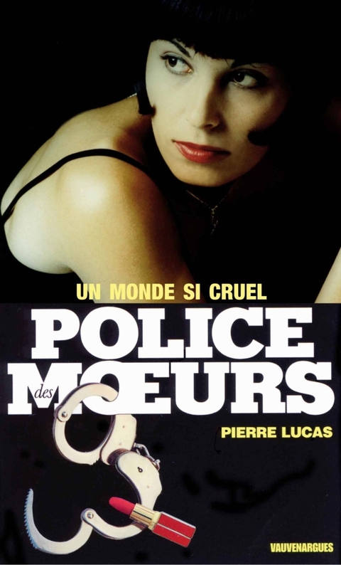 Cover image for book Police des moeurs n°105 Un monde si cruel