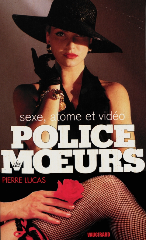 Cover image for book Police des moeurs n°115 Sexe, atome et vidéo