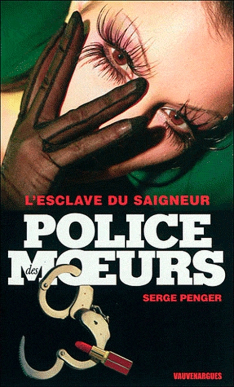 Cover image for book Police des moeurs n°232 L'Esclave du Saigneur