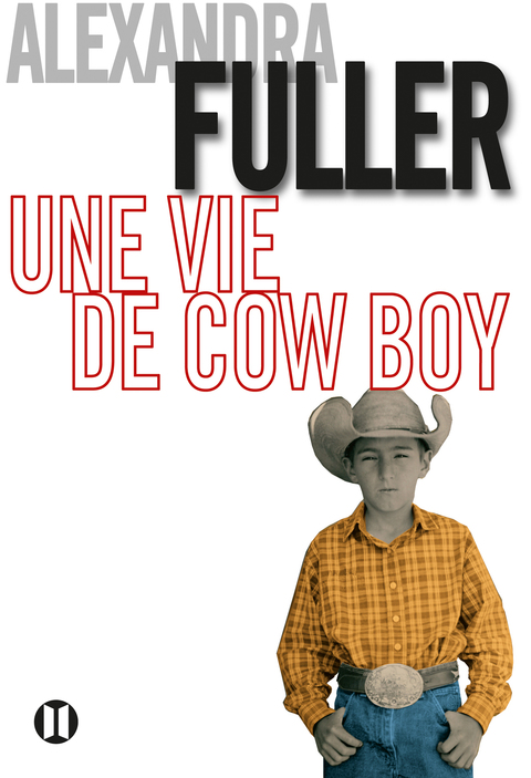 Cover image for book Une vie de cow-boy