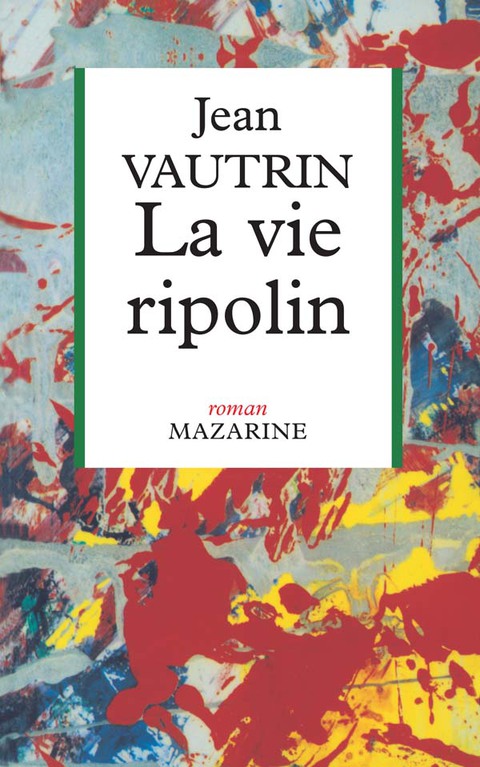 Cover image for book La Vie ripolin