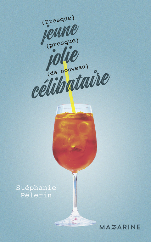 Cover image for book (Presque) jeune, (presque) jolie, (de nouveau) célibataire