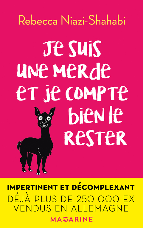 Cover image for book Je suis une merde et je compte bien le rester