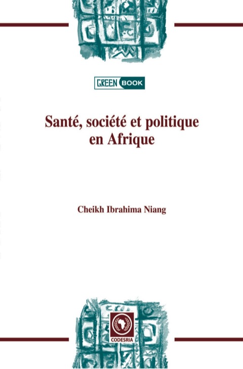 Cover image for book Santé, société et politiqueen Afrique