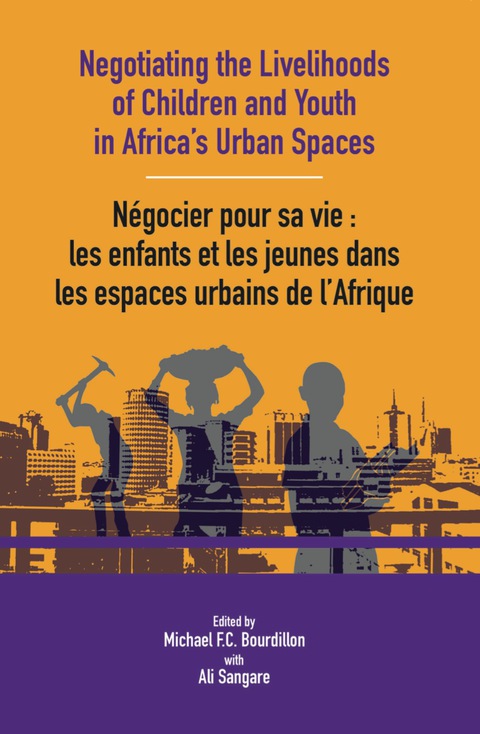 Cover image for book Negotiating the Livelihoods of Children and Youth in Africa's Urban Spaces