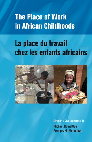 The Place of Work in African Childhoods