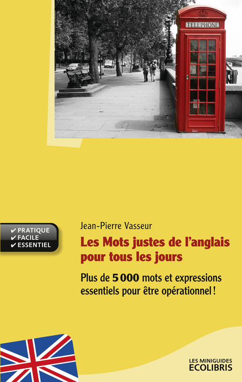Cover image for book Les mots justes de l'anglais pour tous les jours
