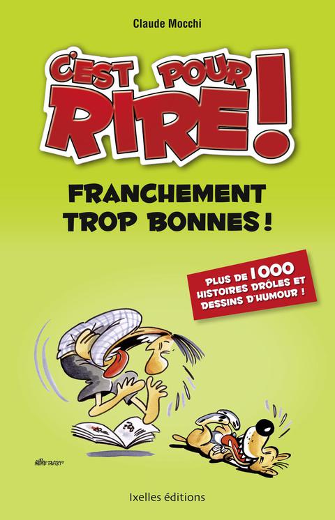 Cover image for book C'est pour rire vol 4 : Franchement trop bonnes !