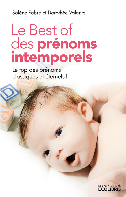Cover image for book Le Best of des prénoms intemporels