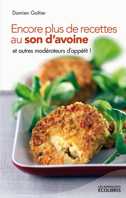 Cover image for book Encore plus de recettes au son d'avoine