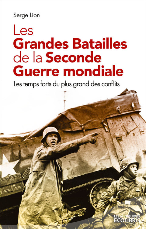 Cover image for book Les grandes batailles de la seconde Guerre Mondiale