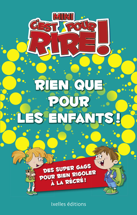 Cover image for book Mini C'est pour rire 10 : Rien que pour les enfants !