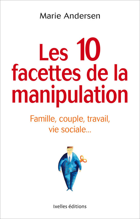 Cover image for book Les 10 facettes de la manipulation