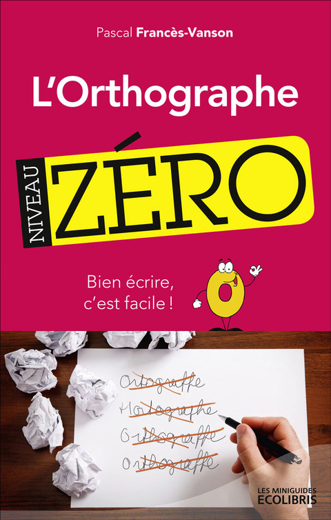 Cover image for book L'orthographe, niveau zéro