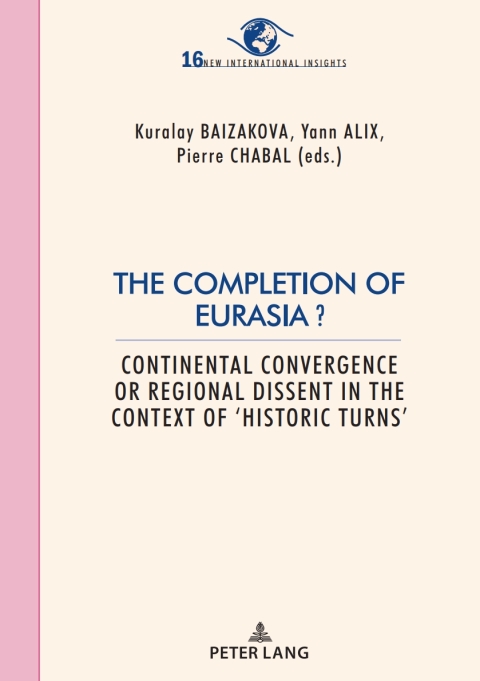 The Completion of Eurasia ? 