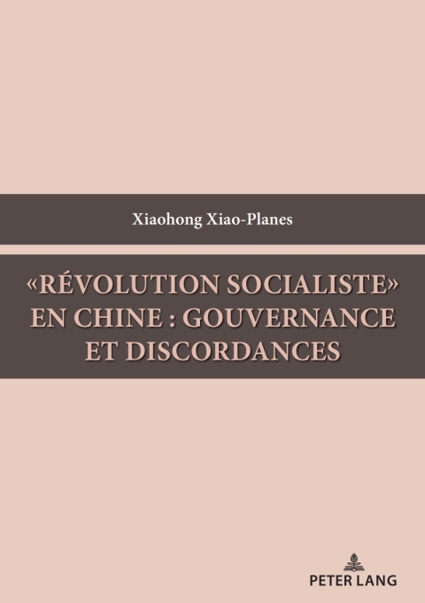 Â«RÃ©volution socialisteÂ» en Chine : gouvernance et discordances 