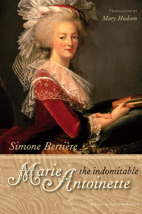 Cover image for book The Indomitable Marie-Antoinette