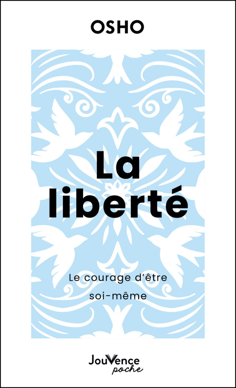 Cover image for book La liberté : Le courage d'être soi-même