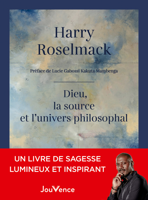 Cover image for book Dieu, la source et l'Univers philosophal
