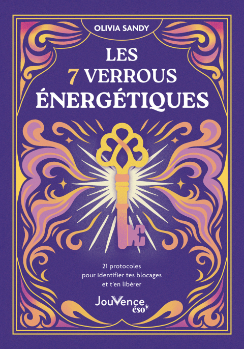 Cover image for book Les 7 verrous énergétiques : 21 protocoles pour identifier tes blocages et t'en libérer
