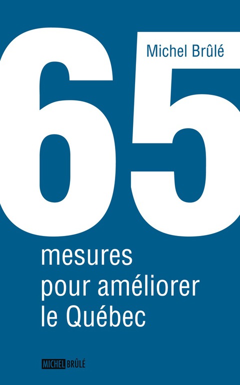 Cover image for book 65 mesures pour améliorer le Québec
