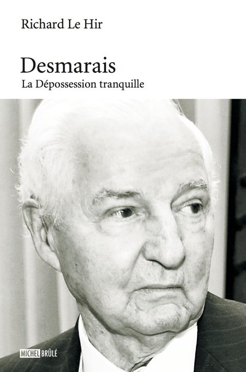 Cover image for book Desmarais : La Dépossession tranquille