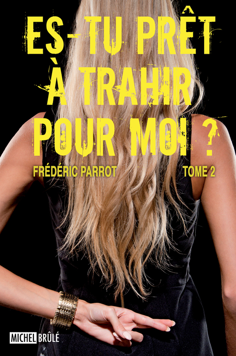 Cover image for book Es-tu prêt à trahir pour moi? 02