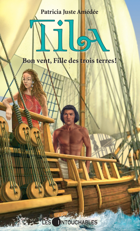 Cover image for book Tila 2 : Bon vent, Fille des trois terres!