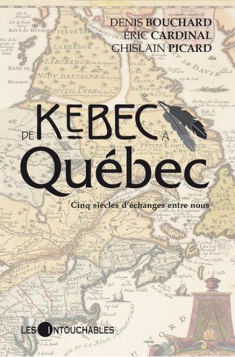 Cover image for book De Kébec à Québec.  Cinq siècles d'échanges entre nous