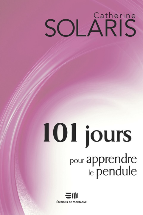 Cover image for book 101 jours pour apprendre le pendule