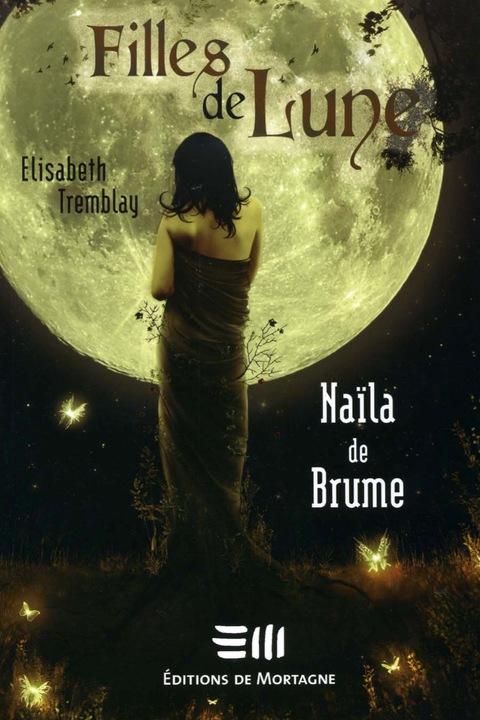 Cover image for book Filles de Lune 1 : Naïla de Brume