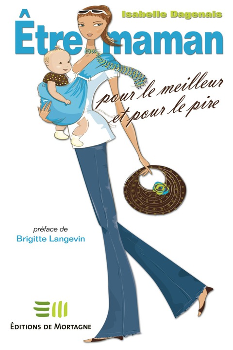 Cover image for book Être maman pour le meilleur et pour le pire