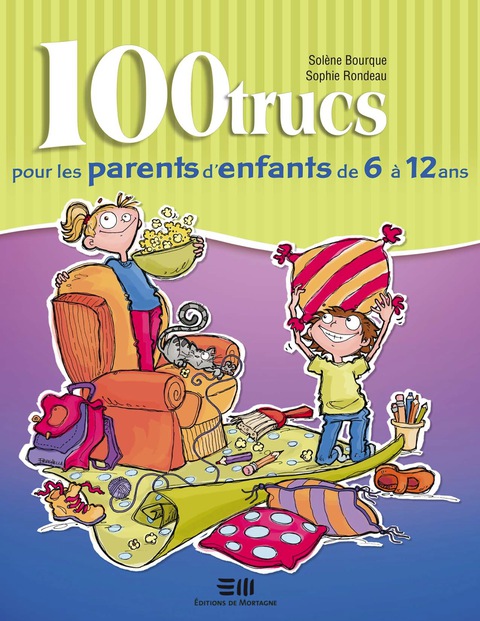 Cover image for book 100 trucs pour les parents d'enfants de.