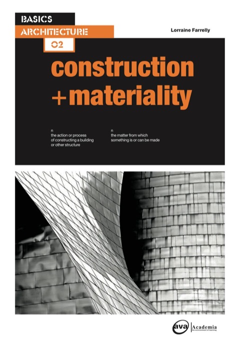 Cover image for book Basics Architecture 02: Construction & Materiality