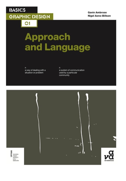 Basics Graphic Design 01: Approach and Language 