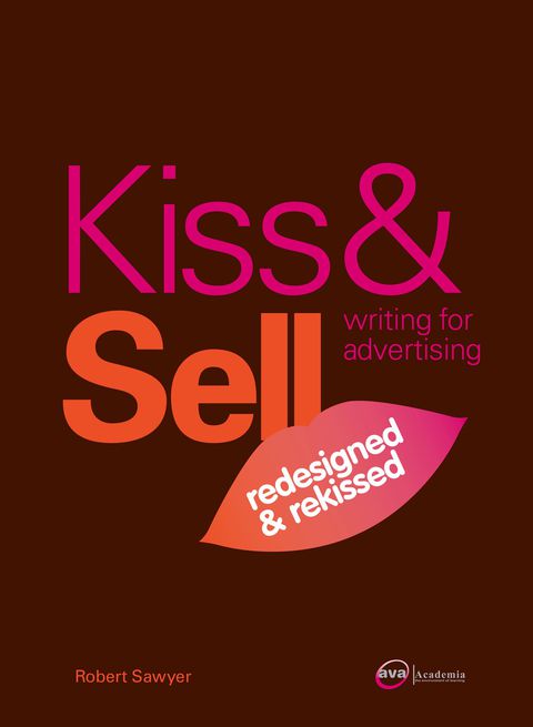 Cover image for book Kiss & Sell: Writing for Advertising
