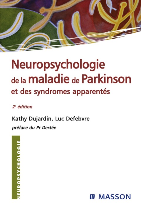 Cover image for book Neuropsychologie de la maladie de Parkinson et des syndromes apparentés