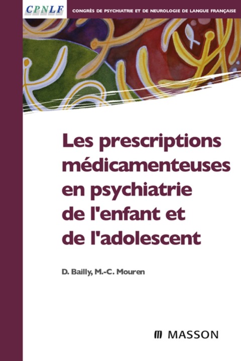 Cover image for book Les prescriptions médicamenteuses en psychiatrie de l'enfant et de l'adolescent