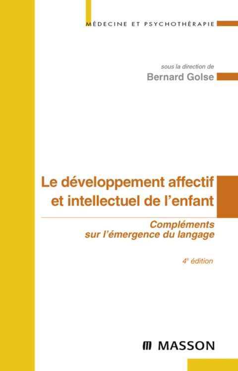Cover image for book Le développement affectif et intellectuel de l'enfant