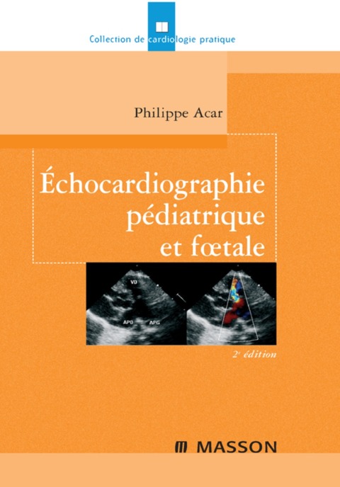 Cover image for book Échocardiographie pédiatrique et foetale