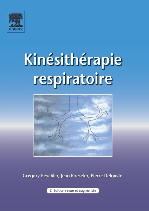 Cover image for book Kinésithérapie respiratoire