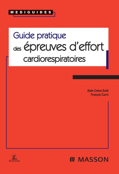 Cover image for book Guide pratique des épreuves d'effort cardiorespiratoires