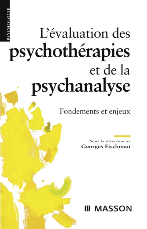 L'Ã©valuation des psychothÃ©rapies et de la psychanalyse 